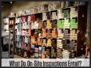 What Do On-Site Inspections Entail?