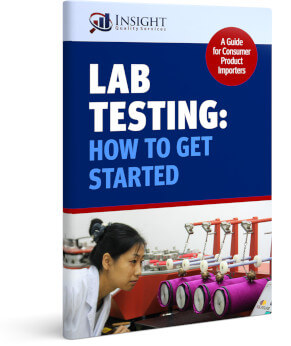 Lab Testing: How to Get Stated - A Guide for Consumer Product Importers (Cover Image)