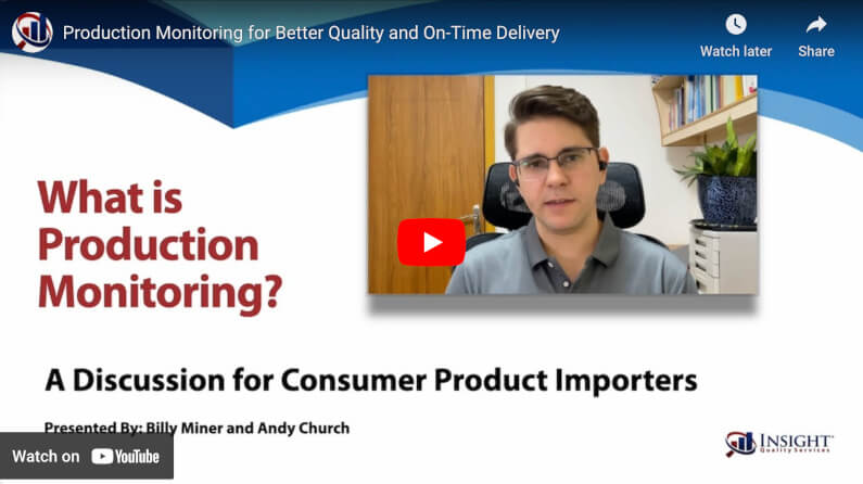 Video Screenshot and YouTube Link: What is Production Monitoring - A Discussion for Consumer Product Importers